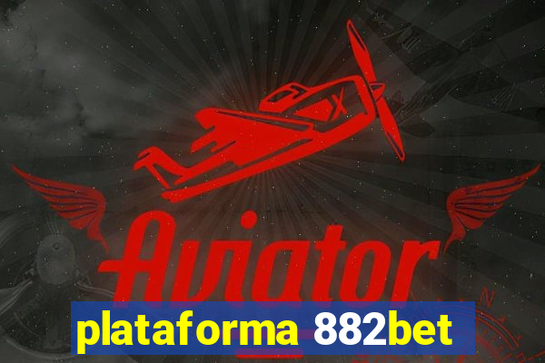 plataforma 882bet